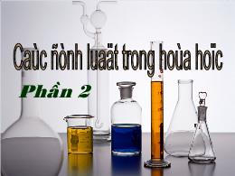 Bài giảng Các định luật trong hóa học (phần 2)