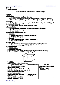Giáo án Hình học 12 cơ bản tiết 5, 6: Khái niệm về thể tích của khối đa diện