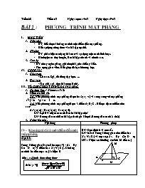 Giáo án Hình học 12 - Tuần 28 - Tiết 103 - Bài 2 : Phương trình mặt phẳng